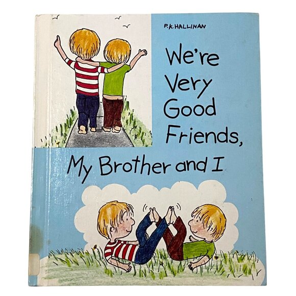 We're Very Good Friends My Brother and I Hardcover P K Hallinan Family Vtg 70s - Picture 1 of 6